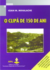 O clipa de 150 de ani